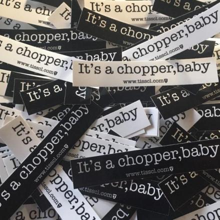 It's a chopper,baby  STICKER (即納品) 