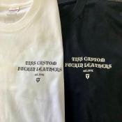 TISS CUSTOM FUCKIN LEATHERS S/S T-SHIRT(即納品)